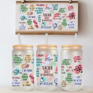 Teacher daily affirmations glass can cup